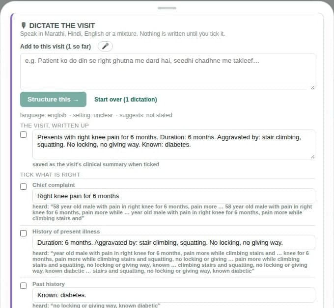 The Dictate the visit panel: speak in Marathi, Hindi, English or a mixture; the dictation is written up as a clinical summary and split into chief complaint, history of present illness and past history, each with a tick box. Nothing is written until it is ticked.